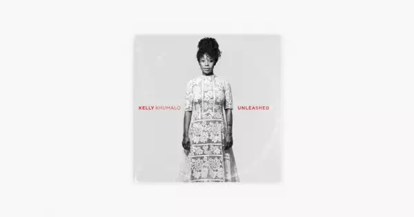 Kelly Khumalo - Nhliziyo Yam’